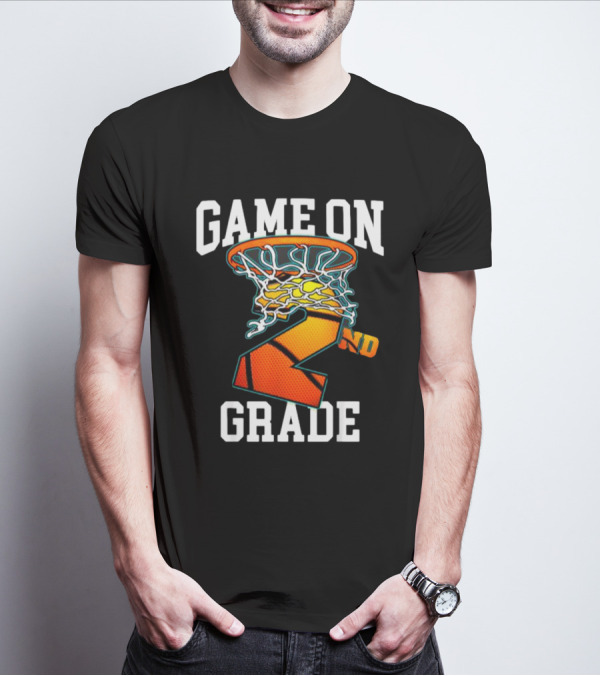 Game On 2nd Grade Basketball Back To School T-Shirt