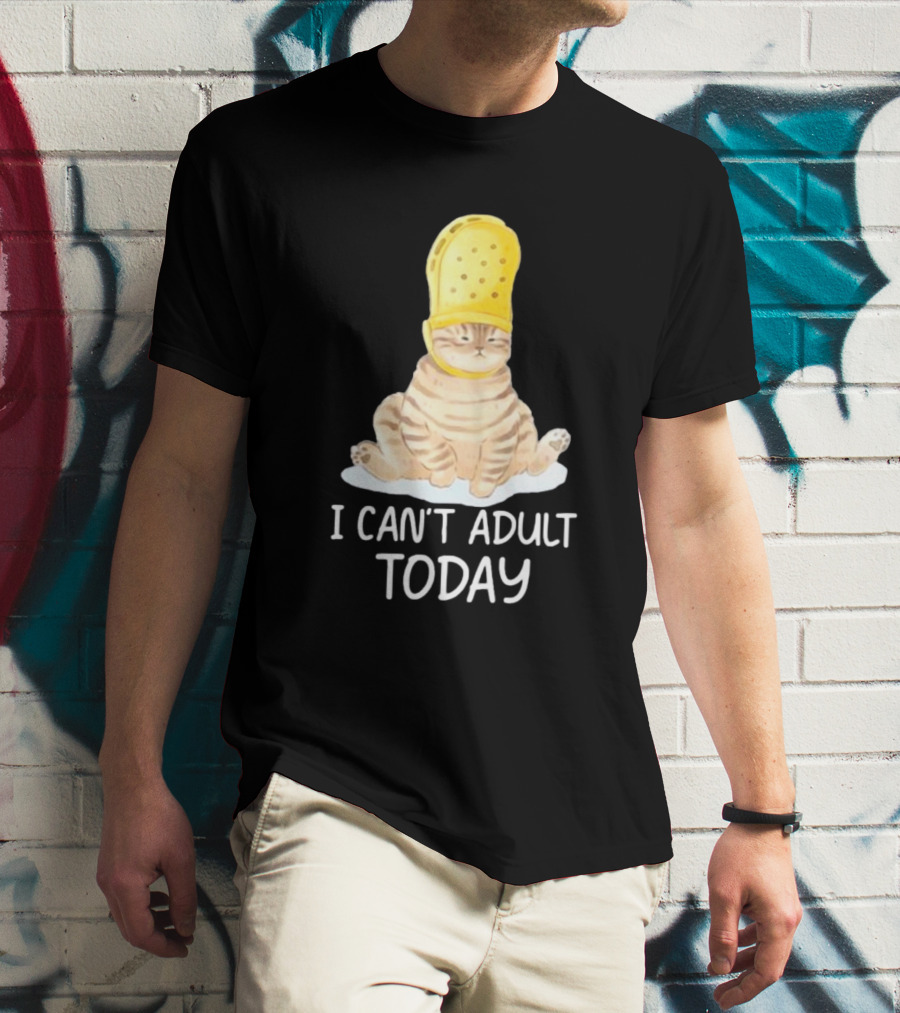 Cat Wearing Yellow Crocs I Can’t Adult Today T-Shirt
