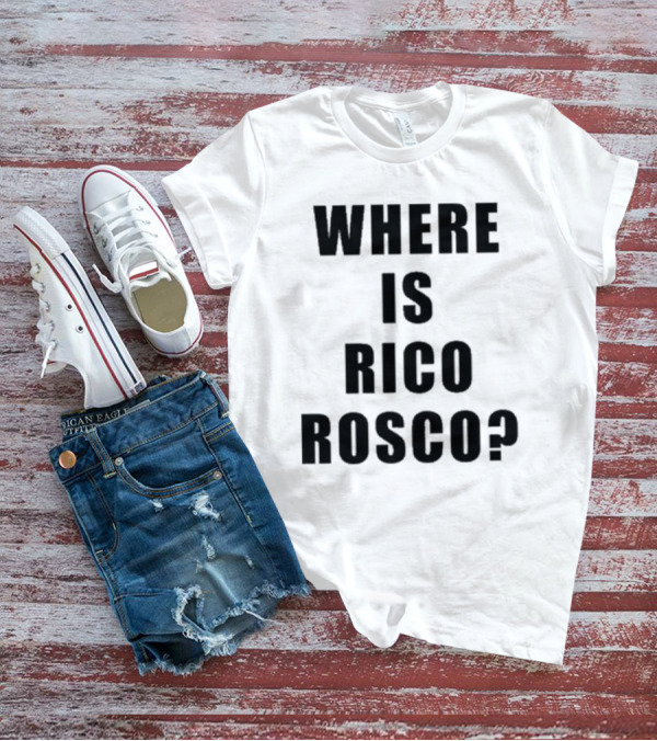 Dave Portnoy Where Is Rico Rosco Question Text T-Shirt