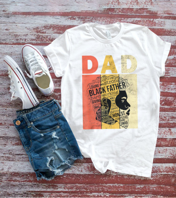 Vintage Black Father Supportive Strong Loving Honest Caring African American Dad T-Shirt