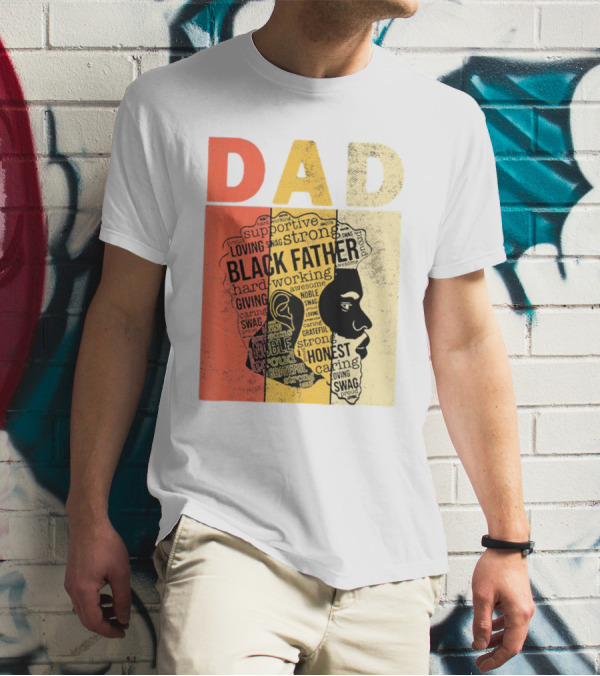 Vintage Black Father Supportive Strong Loving Honest Caring African American Dad T-Shirt