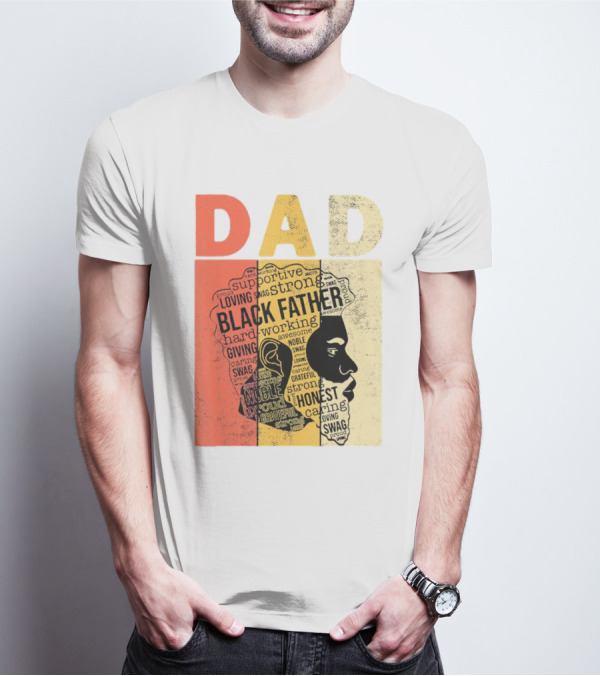 Vintage Black Father Supportive Strong Loving Honest Caring African American Dad T-Shirt