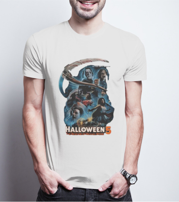 Halloween 5 The Revenge Of Michael Myers He's Back With A Vengeance T-Shirt