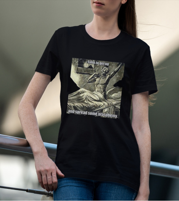 Time To Get Up Devil Illustration Spread Some Blasphemy T-Shirt
