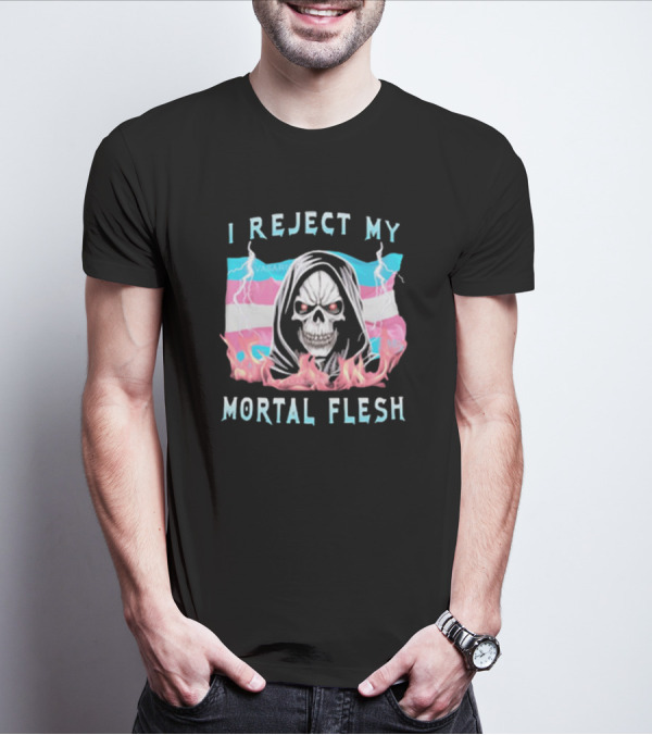 I Reject My Mortal Flesh Vasaricore Store Skeleton Against Trans Pride Colors T-Shirt