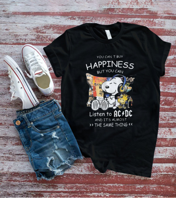 You Can't Buy Happiness But You Can Listen To AC DC It's Almost The Same Thing Snoopy Woodstock Wearing Headphones T-Shirt
