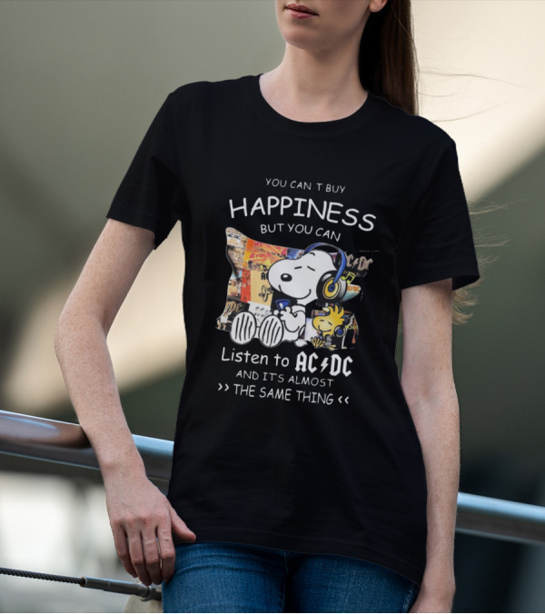 You Can't Buy Happiness But You Can Listen To AC DC It's Almost The Same Thing Snoopy Woodstock Wearing Headphones T-Shirt