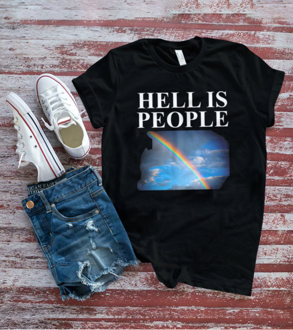 Hell Is People Rainbow Sky T-Shirt