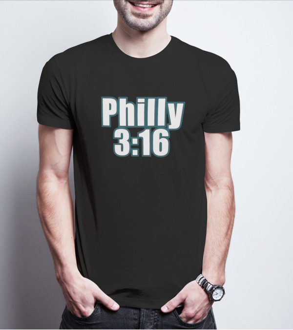 Philly 3:16 Stone Cold Steve Austin WrestleMania 40 T-Shirt