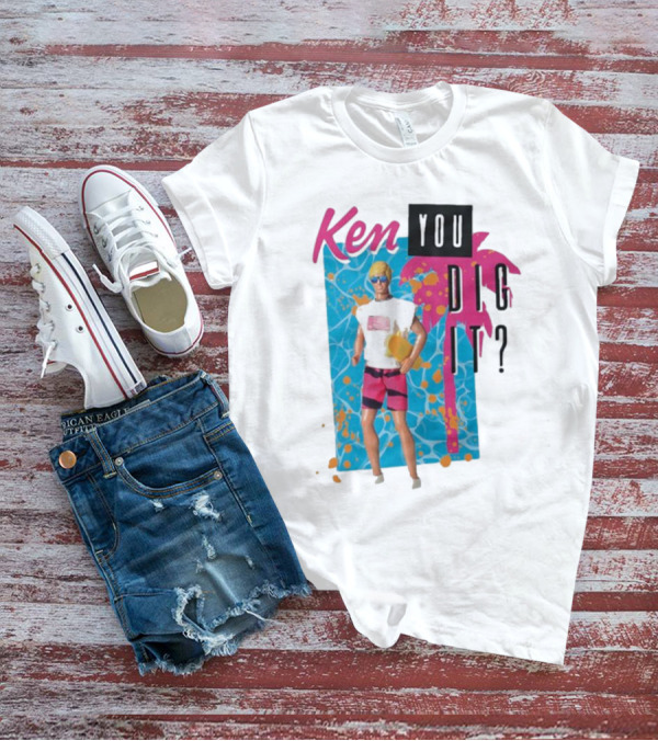 Ken You Dig It I Am Kenough Barbi Ken Surf T-Shirt