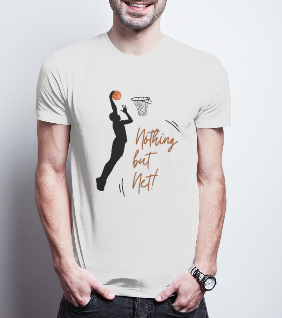 Nothing But Net Basketball Dunk T-Shirt