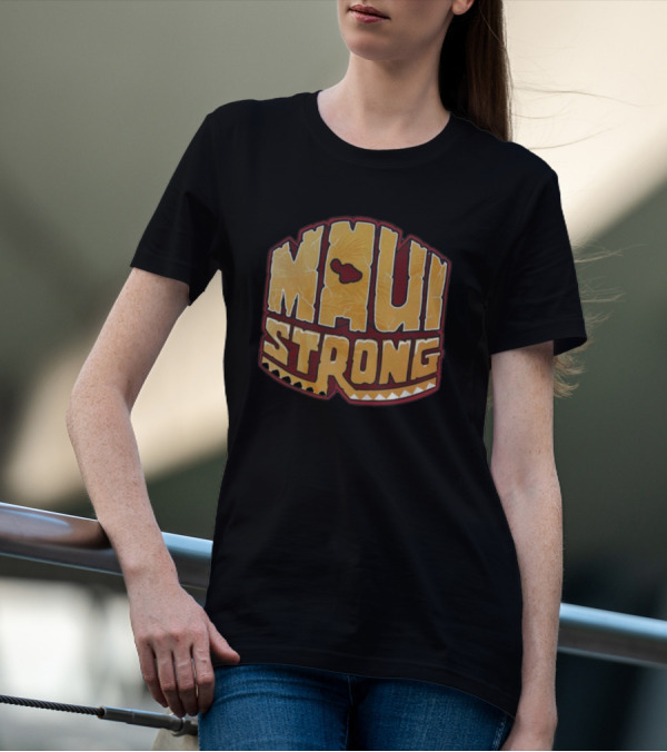 Maui Strong Fundraiser Lahaina Hawaii Shoreline Wildfire Support T-Shirt