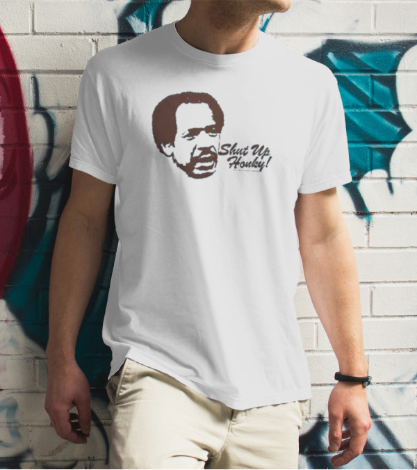 Shut Up Honky Jeffersons T-Shirt