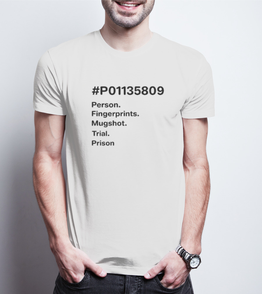 P01135809 Person Fingerprints Mugshot Trial Prison T-Shirt