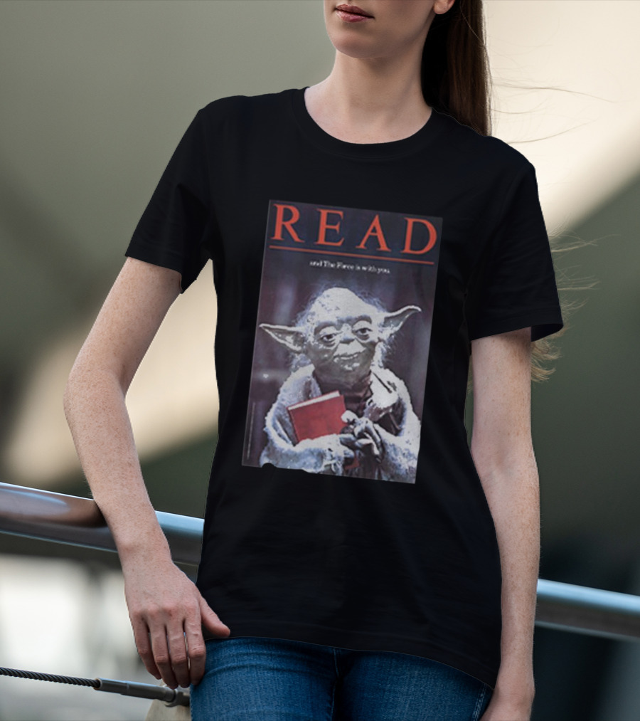 Read And The Force Is With You Yoda Holding Book T-Shirt