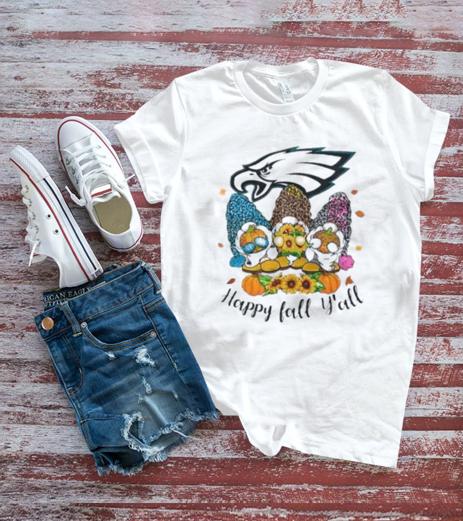Philadelphia Eagles Gnomes With Happy Fall Y'all T-Shirt