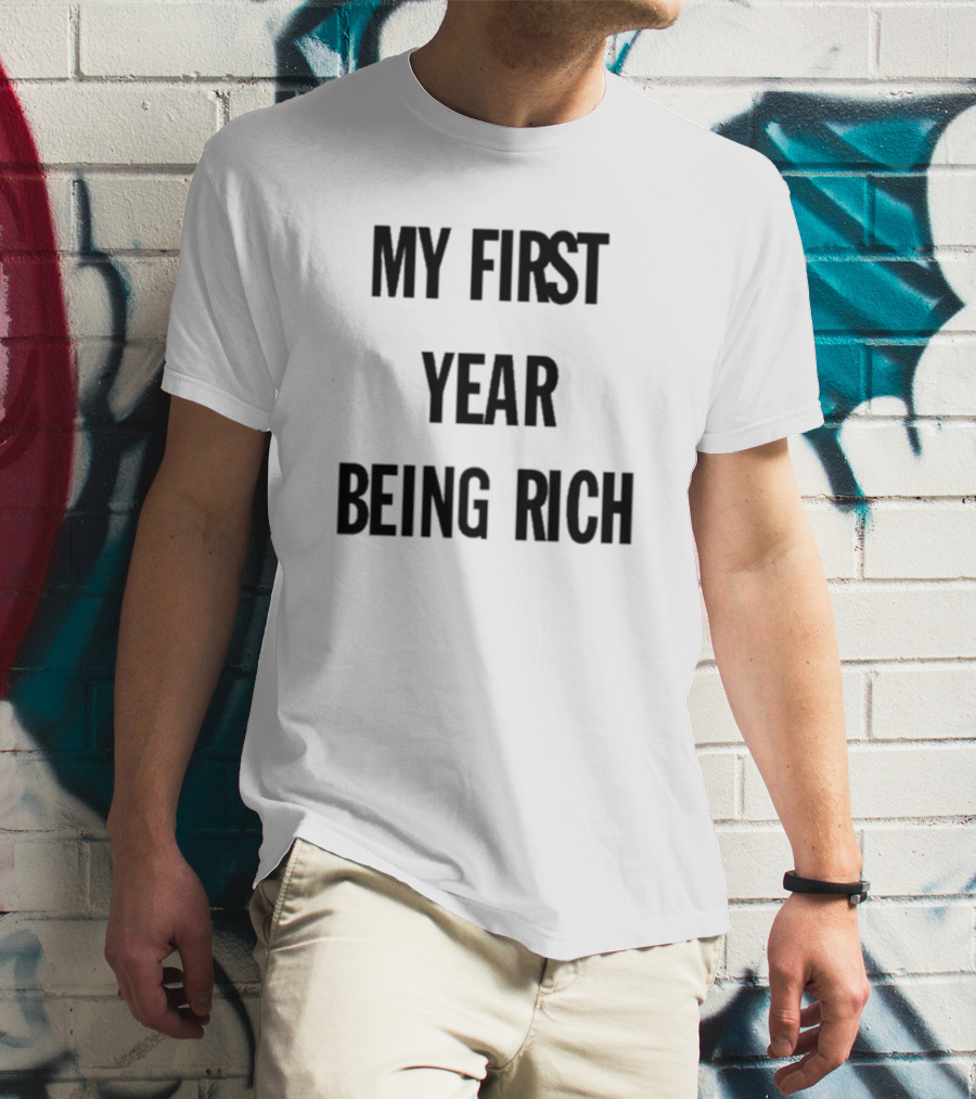 Barkistan My First Year Being Rich T-Shirt