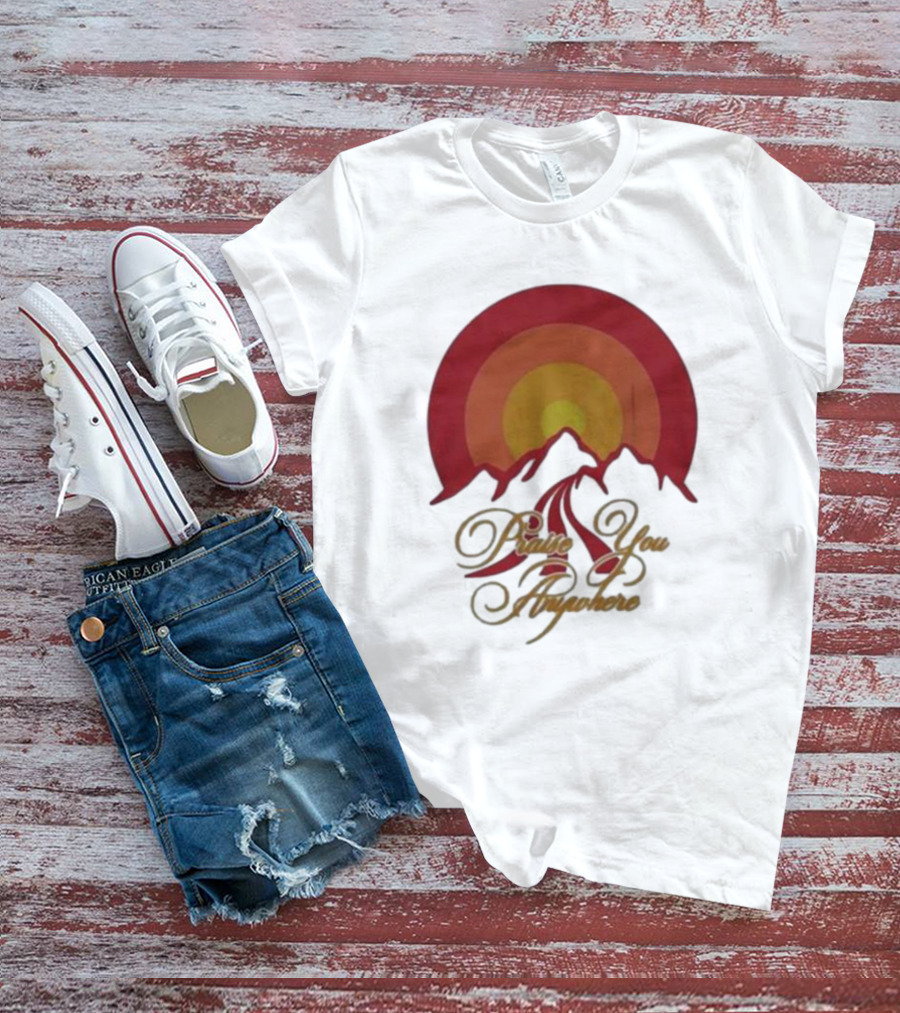 Praise You Anywhere Retro Mountain Sunset T-Shirt