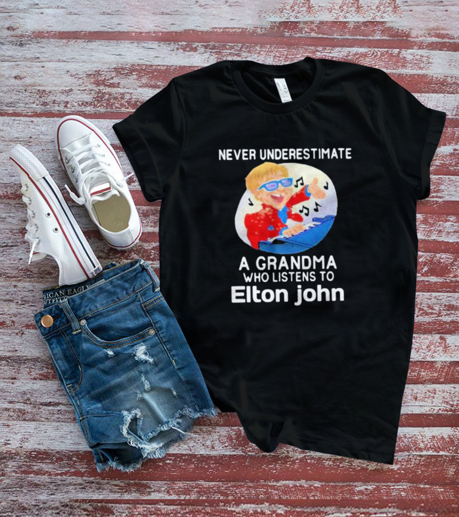 Never Underestimate A Grandma Who Listens To Elton John Playing Piano With Music Notes T-Shirt