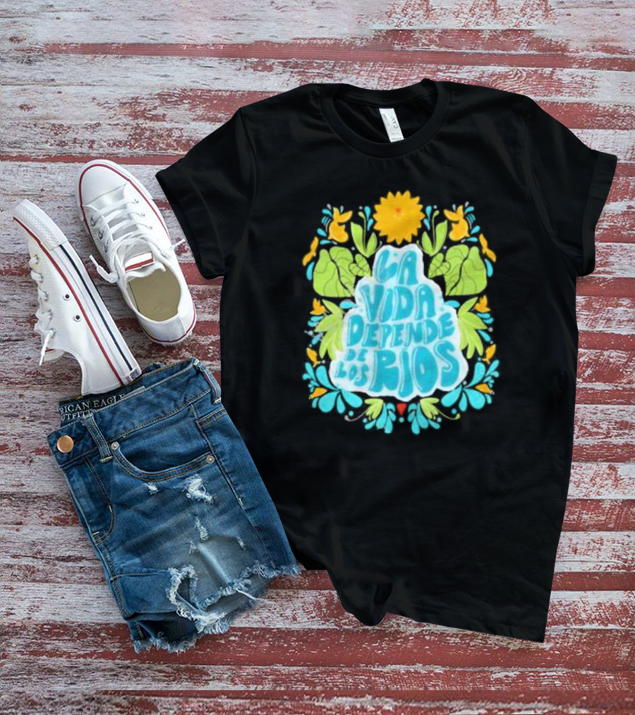 American Rivers La Vida Depende De Los Ríos Floral Nature T-Shirt