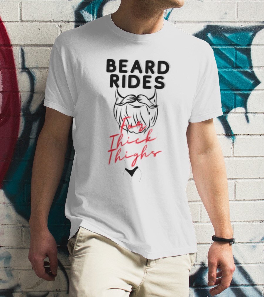 Beard Rides For Thick Thighs Devil Horns Motif T-Shirt