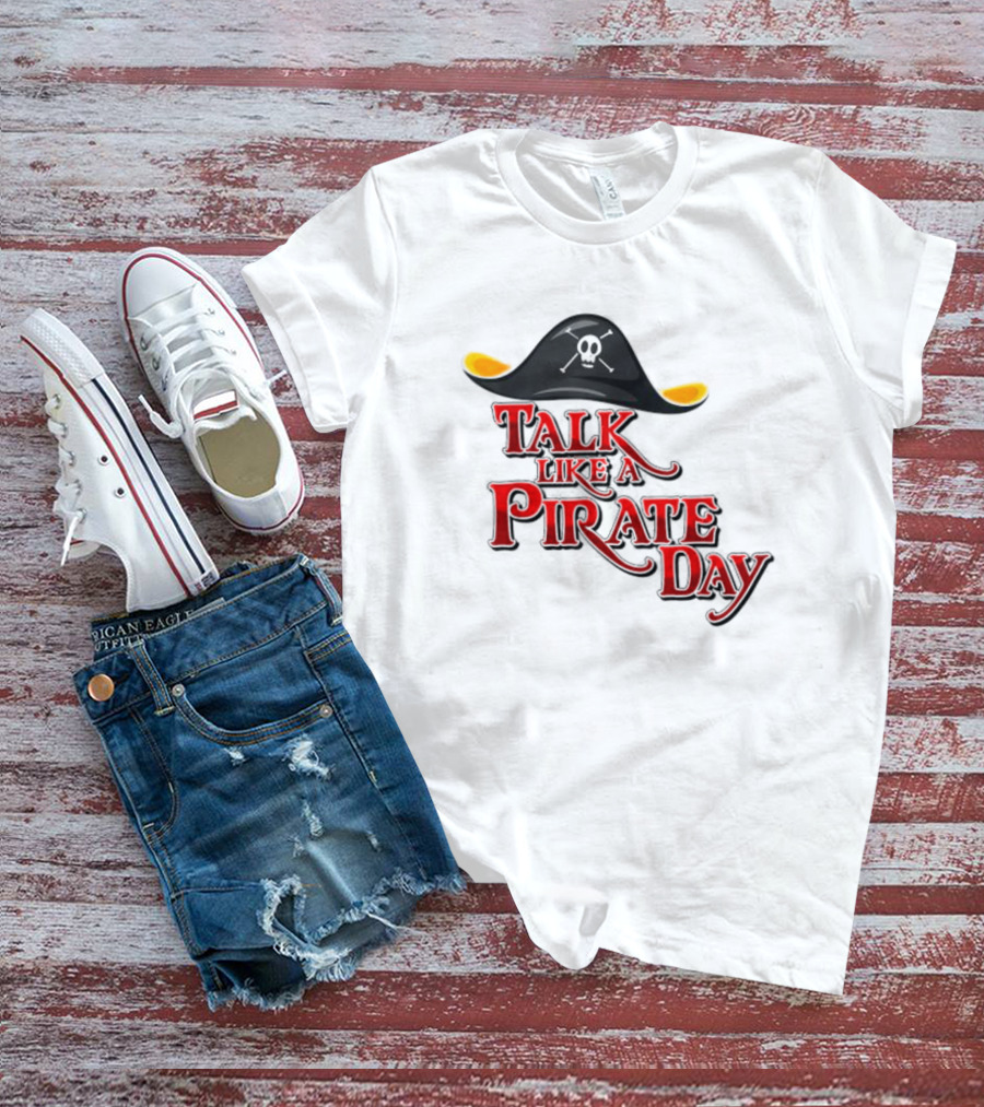 Talk Like A Pirate Day Skull Hat Costume International Pirate Day T-Shirt