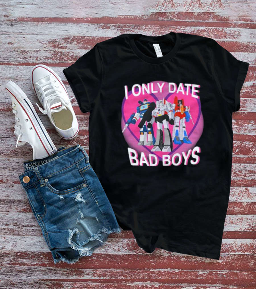 I Only Date Bad Boys Decepticon High Command Transformers T-Shirt
