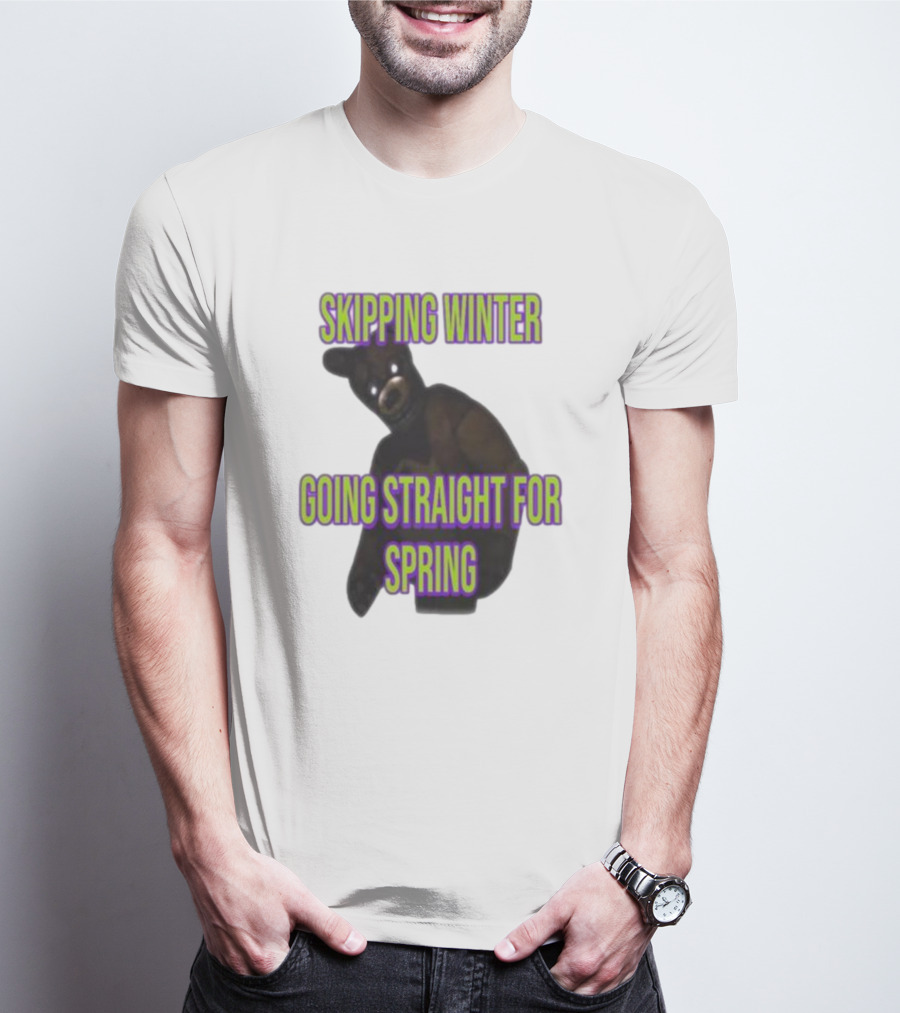 Skipping Winter Going Straight For Spring Five Nights At Freddy's Bear T-Shirt