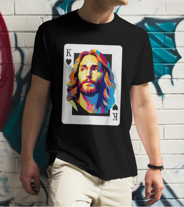 Jesus King Of Hearts Spades Christian Card T-Shirt