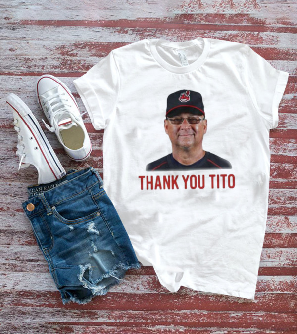 Thank You Tito Terry Francona Farewell Cleveland Indians T-Shirt