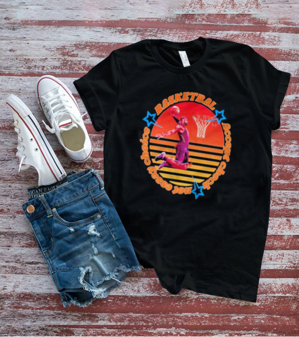 Basketball Not Easy Choice Accept Check Vintage T-Shirt