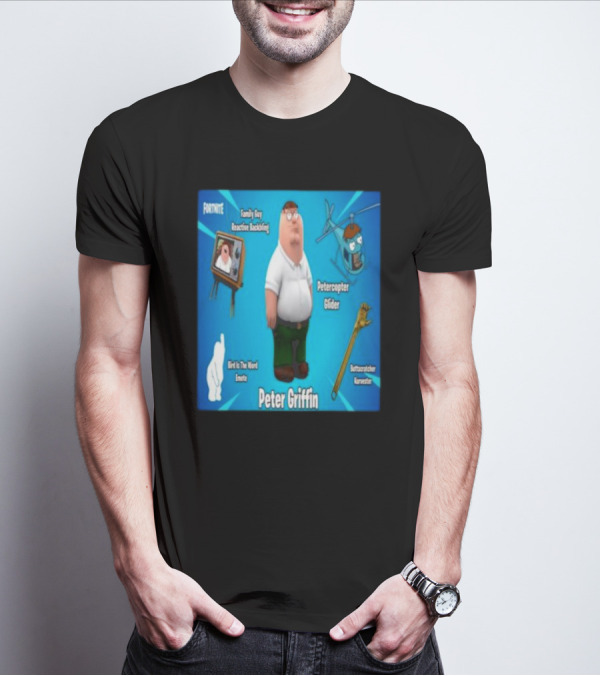 Fortnite Family Guy Peter Griffin Reactive Backing Petercopter Glider Buttscratcher Harvester Bird Is The Word Emote T-Shirt