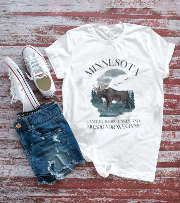 Minnesota Land Of 10000 Lakes And 10000 Norwegians T-Shirt