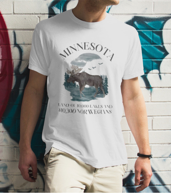 Minnesota Land Of 10000 Lakes And 10000 Norwegians T-Shirt