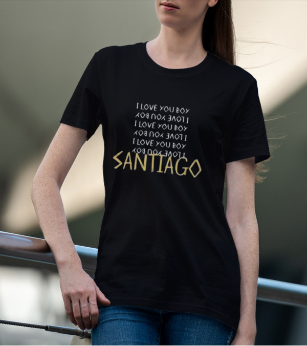 Santiago I Love You Boy I Love You Boy Repeated Text T-Shirt