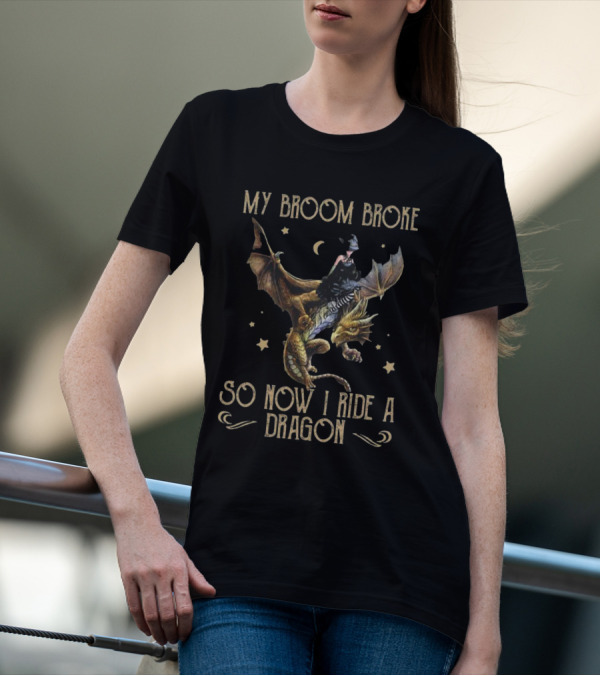 My Broom Broke So Now I Ride A Dragon Witch Riding A Dragon Under The Moon And Stars T-Shirt
