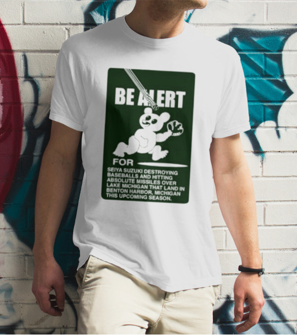 Be Alert For Seiya Suzuki Destroying Baseballs And Hitting Absolute Missiles Over Lake Michigan That Land In Benton Harbor Michigan This Upcoming Season T-Shirt