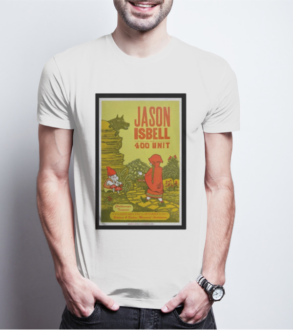 Jason Isbell And The 400 Unit Chattanooga October 8 Soldiers And Sailors Memorial Auditorium Poster Little Red Riding Hood T-Shirt