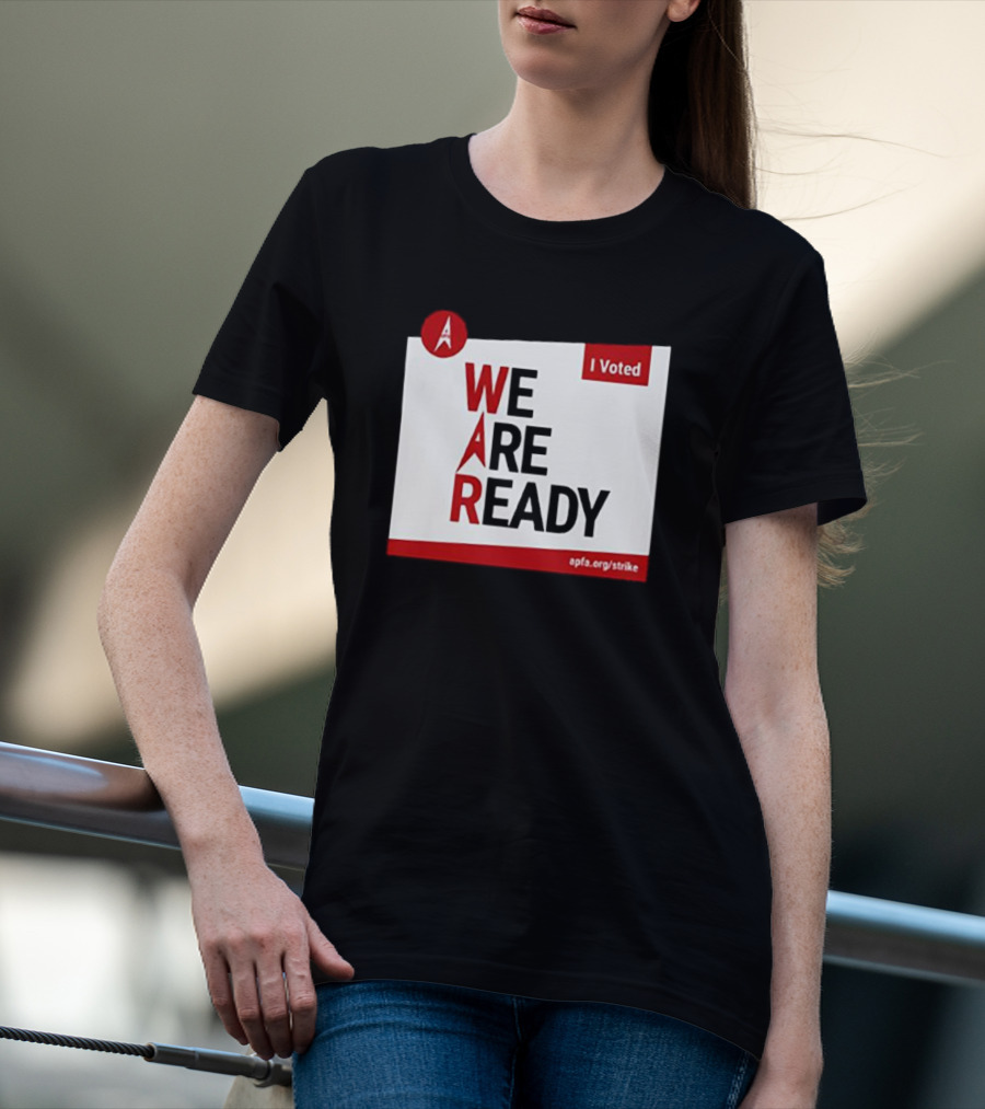 I Voted APFA We Are Ready Apfa.org/strike T-Shirt