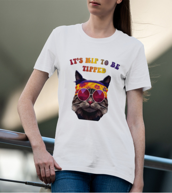 IT’S HIP TO BE TIPPED Cat Wearing Sunglasses And Colorful Headband T-Shirt