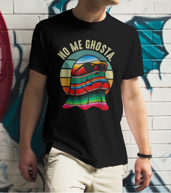No Me Ghosta Retro Mexican Halloween Cute Ghost In Sunglasses T-Shirt