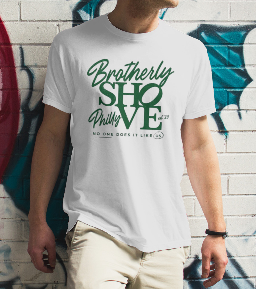 Brotherly Shove Philly No One Does It Like Us Kelly Green Brotherly Shove QB Sneak Philadelphia T-Shirt