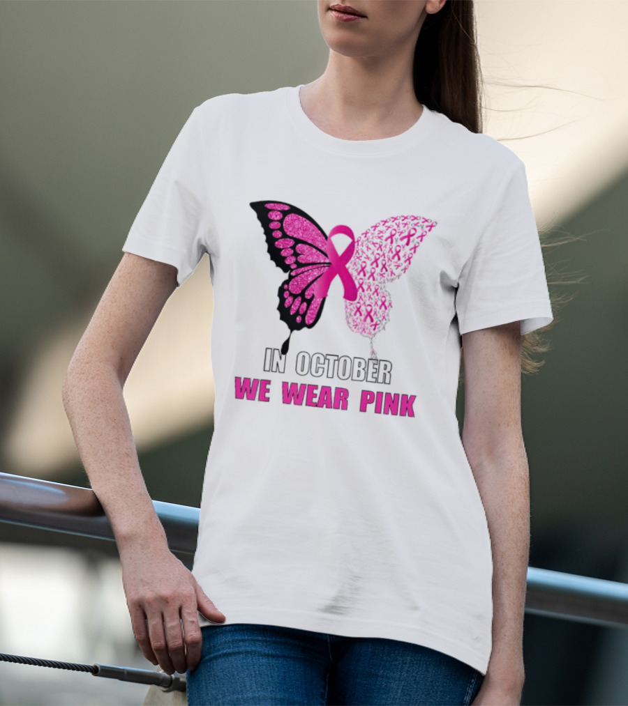 In October We Wear Pink Butterfly Ribbon Breast Cancer Awareness T-Shirt