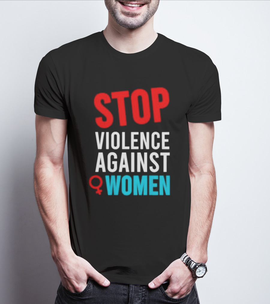 STOP VIOLENCE AGAINST WOMEN T-Shirt