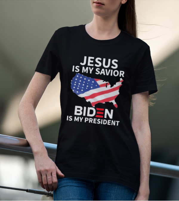 Jesus Is My Savior Biden Is My President USA Flag Map T-Shirt