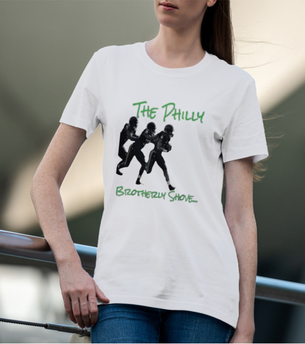 The Philly Brotherly Shove Football Play Tribute Philadelphia Sports T-Shirt