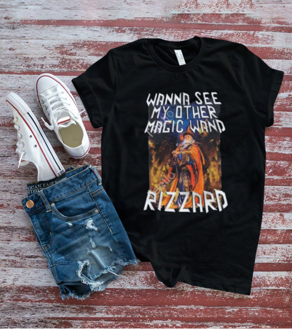 Wanna See My Other Magic Wand Rizzard Wizard Theme With Orange Cloak And Staff T-Shirt