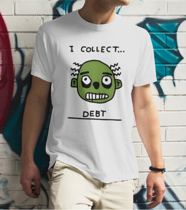 I Collect Debt Zombie Face Drawing T-Shirt