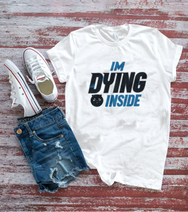 IM DYING INSIDE Kitty Face T-Shirt