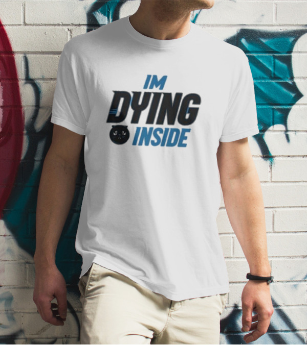 IM DYING INSIDE Kitty Face T-Shirt